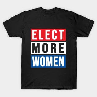 Elect More Women 2020 T-Shirt